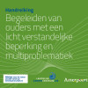 Handreiking begeleiden v ouders met een LVB en multiproblematiek